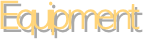 Equipment